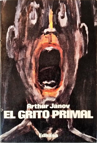 Libro El Grito Primal - Arthur Janov