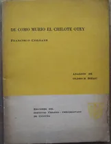 Comprar De Cómo Murió El Chilote Otey - Francisco Coloane
