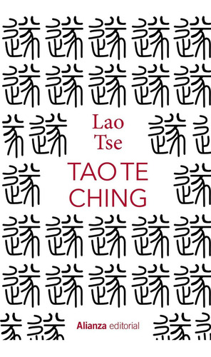 Tao te Ching: No Aplica, de Lao Tse. Serie No aplica, vol. No aplica. Editorial Alianza, tapa pasta dura, edición 1 en español, 2022