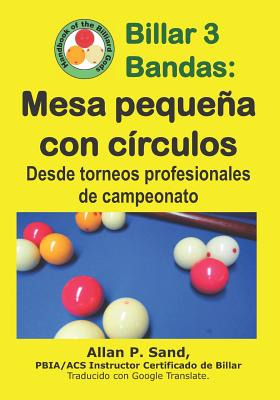 Libro Billar 3 Bandas - Mesa Pequeã±a Con Cã­rculos: Desd...