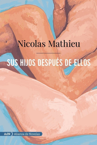 Sus Hijos Despues De Ellos Adn - Mathieu, Nicolas