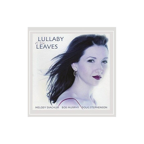 Diachun Melody Lullaby Of The Leaves Usa Import Cd Nuevo