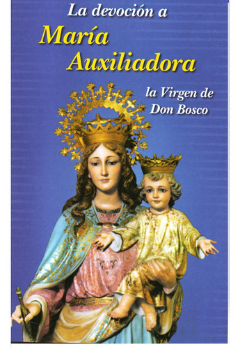 Libro La Devoción A María Auxiliadora  