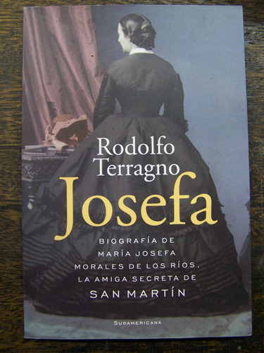 Josefa * San Martin * Rodolfo Terragno *