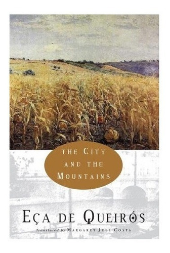 The City And The Mountains - Jose Maria De Eca De Queiros