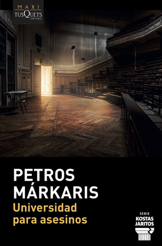 Libro Universidad Para Asesinos - Markakis, Petros
