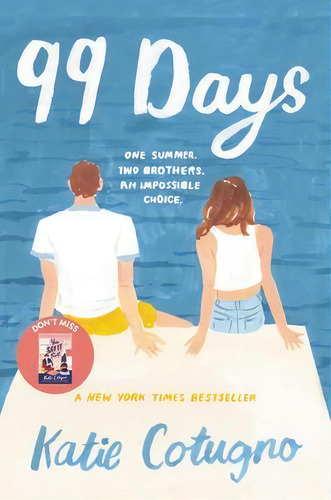 99 Days, De Katie Cotugno. Editorial Balzer & Bray/harperteen En Inglés