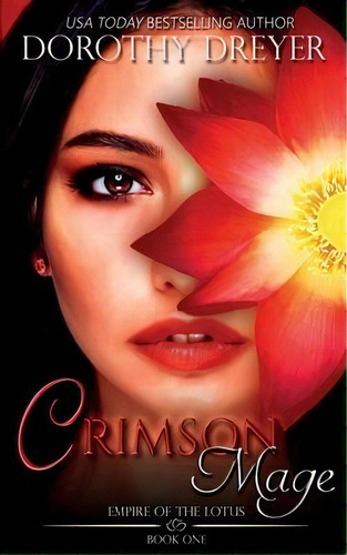 Crimson Mage, De Dorothy Dreyer. Editorial Snowy Wings Publishing, Tapa Blanda En Inglés