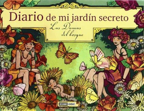 Diario De Mi Jardin Secreto Las Damas Del Bosque