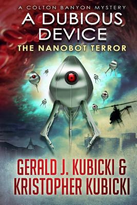Libro A Dubious Device: The Nanobot Terror - Kubicki, Kri...