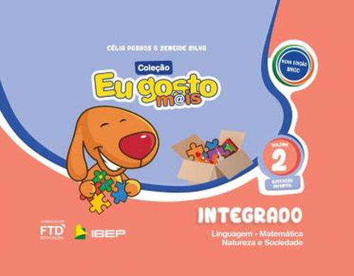 Eu Gosto M@is - Integrado Vol. 2 - Educação Infantil