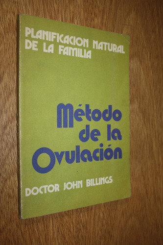 Metodo De La Ovulacion - Ediciones Paulinas - Dr. J Billings