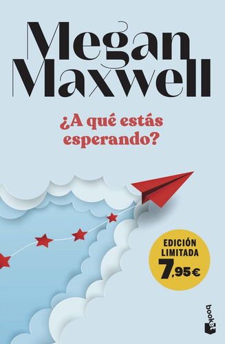 Ãâ¿a Que Estas Esperando?, De Megan Maxwell. Editorial Booket En Español