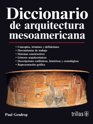 Diccionario De Arquitectura Mesoamerica Editorial Trillas