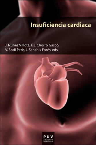 Libro: Insuficiencia Cardiaca. Nuñez Villota, J./chorro Gasc