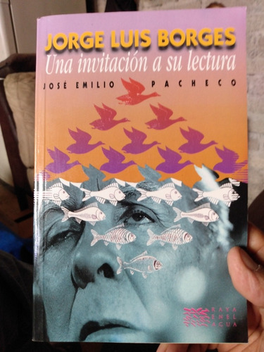 Jorge Luis Borges Una Invitación A Su Lectura. G1