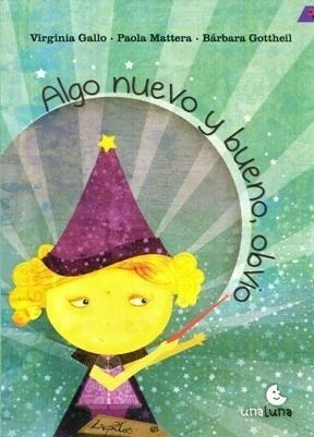 Libro Algo Nuevo Y Bueno  Obvio De Virginia Gallo