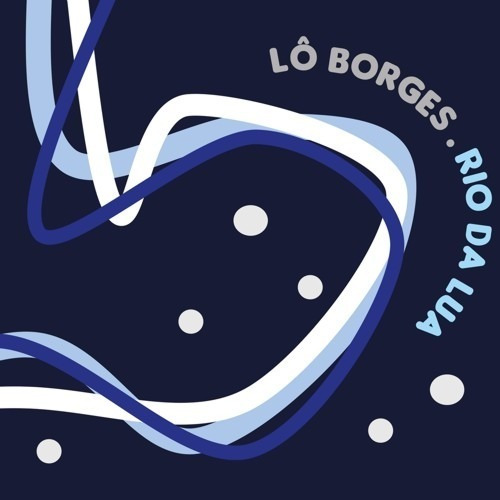 Cd Lô Borges - Rio Da Lua (2019)