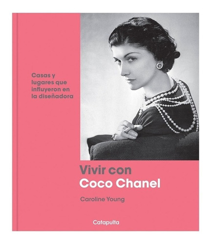 Vivir Con Coco Chanel - Caroline Young - Catapulta