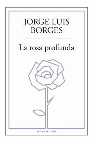 Rosa Profunda, La - Jorge Luis Borges