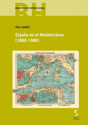 Libro Espaã±a En El Mediterrã¡neo (1860-1986) - Aubert, P...