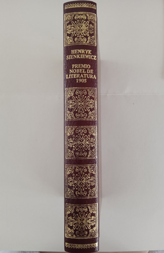 Premio Nobel De La Literatura 1905. Henryk Sienkiewicz.