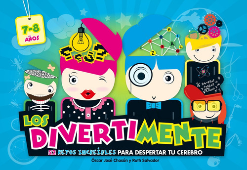 Los Divertimente - Los Divertimente. 7 a 8 años, de Chasán, Óscar José. Serie Ficción Trade Infantil Editorial Altea, tapa blanda en español, 2015