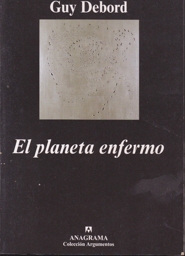 El Planeta Enfermo. Guy Debord