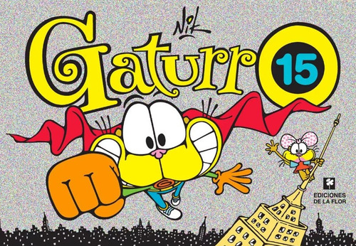 Gaturro #15 - Nik - De La Flor