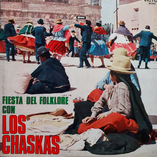 Vinilo Los Chaskas (fiesta Del Folklore Con..)