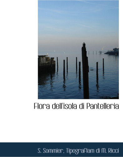 Libro: Flora Dell Isola Di Pantelleria (italian Edition)