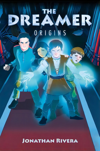 The Dreamer: Origins, De Rivera, Jonathan. Editorial Createspace, Tapa Blanda En Inglés
