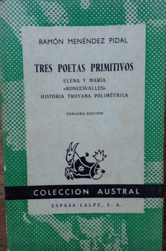 Tres Poetas Primitivos - Ramón Menendez Pidal
