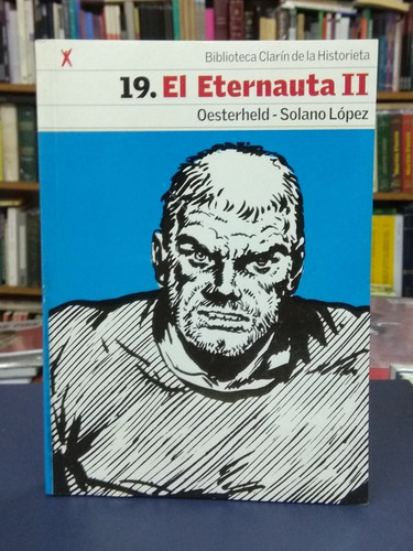 Eternauta 2 - Oesterheld / Solano López - Clarín