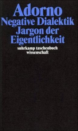 Negative Dialektik. Jargon Der Eigentlichkeit - T (alemán)