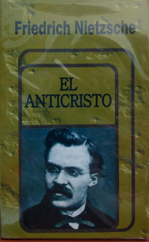 El Anticristo Friedrich Nietzsche Maceda Nuevo*