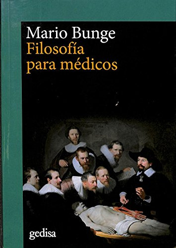 Libro Filosofía Para Médicos Ne De Bunge Mario Gedisa
