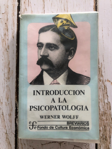 Introducción A La Psicopatología / Werner Wolff