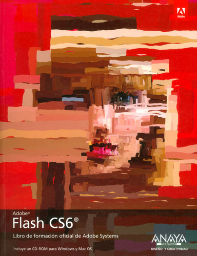 Flash Cs6. Libro De Formación Oficial De Adobe Systems (incl