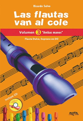 Imagen 3 de 4 de Libros. Las Flautas Van Al Cole, Tomos 1,2 Y3. Ricardo Salvo