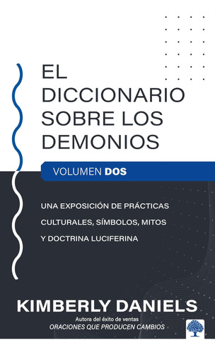 Libro: El Diccionario Sobre Los Demonios - Vol. 2: Una Expos