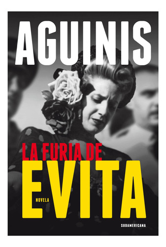 La Furia De Evita - Marcos Aguinis