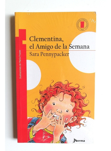 Clementina, El Amigo De La Semana - Sara Pennypacker