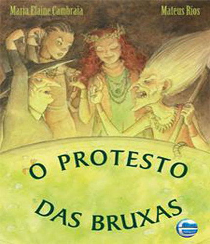 Protesto Das Bruxas, O: Protesto Das Bruxas, O, De Cambraia, Maria Elaine. Editora Elementar, Capa Mole Em Português