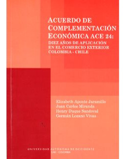 Acuerdo De Complementación Económica Ace 24 Diez Años De Apl