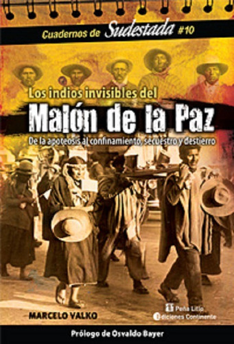 Outlet - Malon De La Paz . Los Indios Invisibles. Cuaderno S