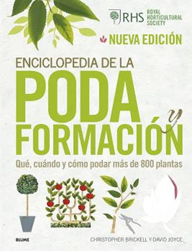 Enciclopedia De La Poda Y Formación, de Brickell, Christopher., vol. Volumen Unico. Editorial BLUME en español