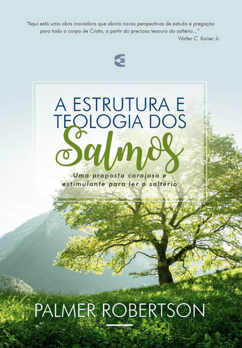 A Estrutura E Teologia Dos Salmos | Palmer Robertson