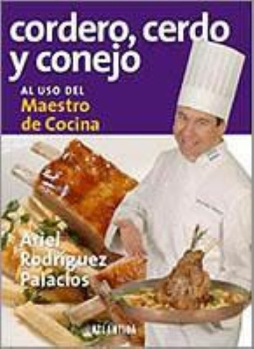 Cordero, Cerdo Y Conejo