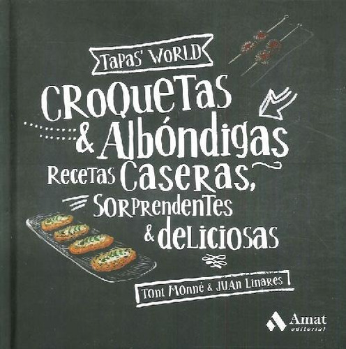 Libro Croquetas & Albóndigas Recetas Caseras De Toni Monné,